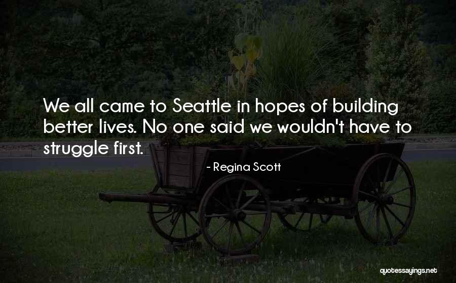 Seattle Seattle Quotes By Regina Scott Seattle Seattle Quotes By Regina Scott