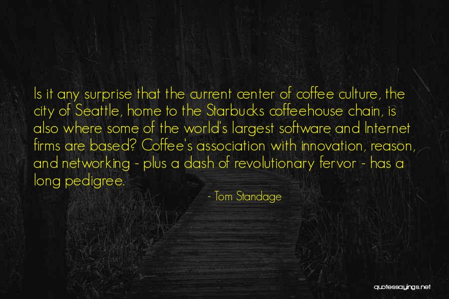 Seattle Seattle Quotes By Tom Standage Seattle Seattle Quotes By Tom Standage