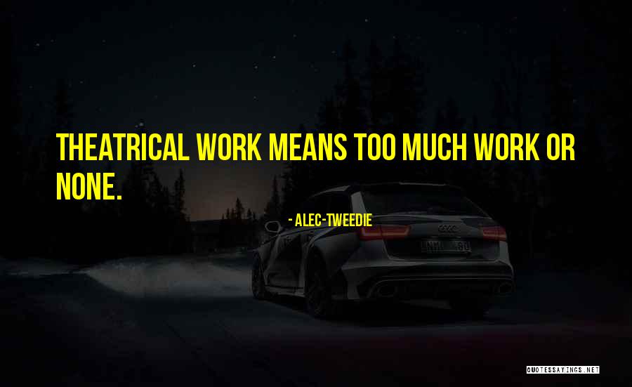Seaward Properties Quotes By Alec-Tweedie Seaward Properties Quotes By Alec-Tweedie
