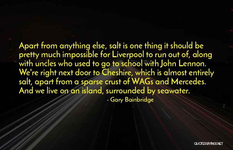 Seawater Quotes By Gary Bainbridge Seawater Quotes By Gary Bainbridge