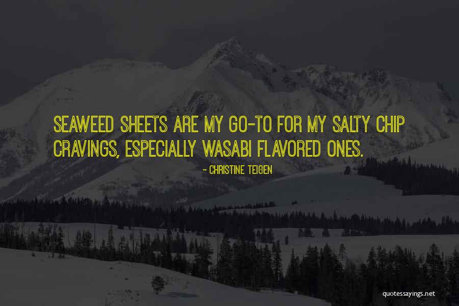 Seaweed Quotes By Christine Teigen Seaweed Quotes By Christine Teigen