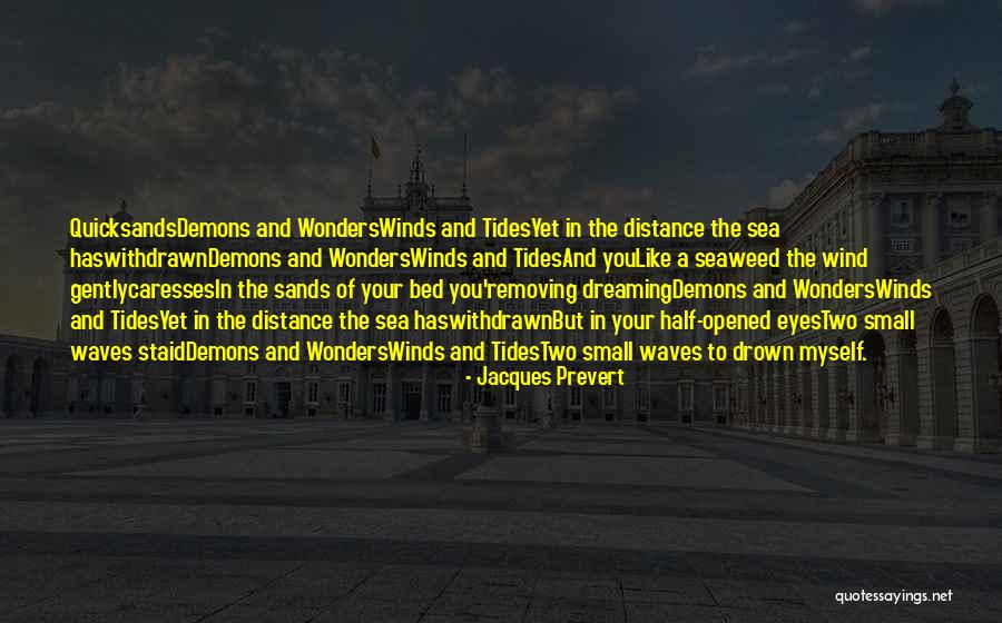 Seaweed Quotes By Jacques Prevert Seaweed Quotes By Jacques Prevert