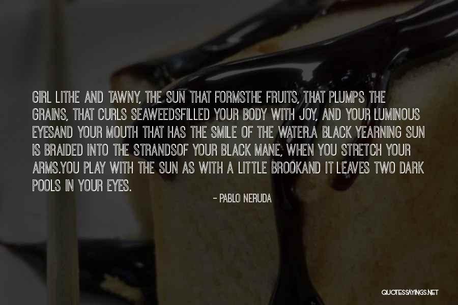 Seaweeds Quotes By Pablo Neruda Seaweeds Quotes By Pablo Neruda