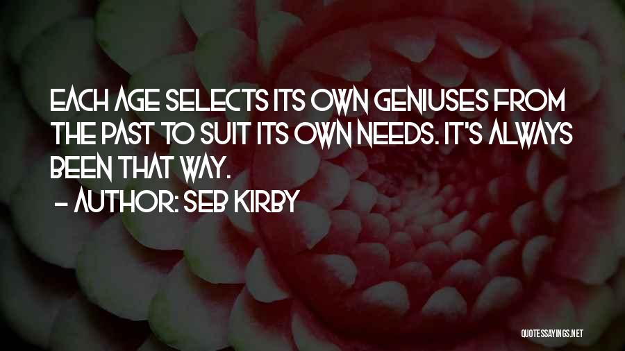 Seb Kirby Quotes 1461578