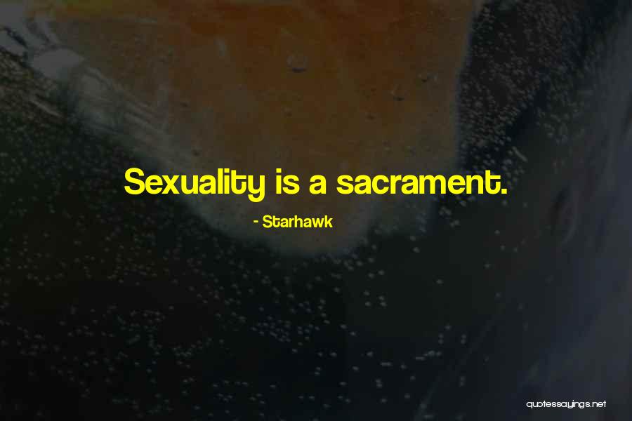 Sebab Kaki Quotes By Starhawk Sebab Kaki Quotes By Starhawk