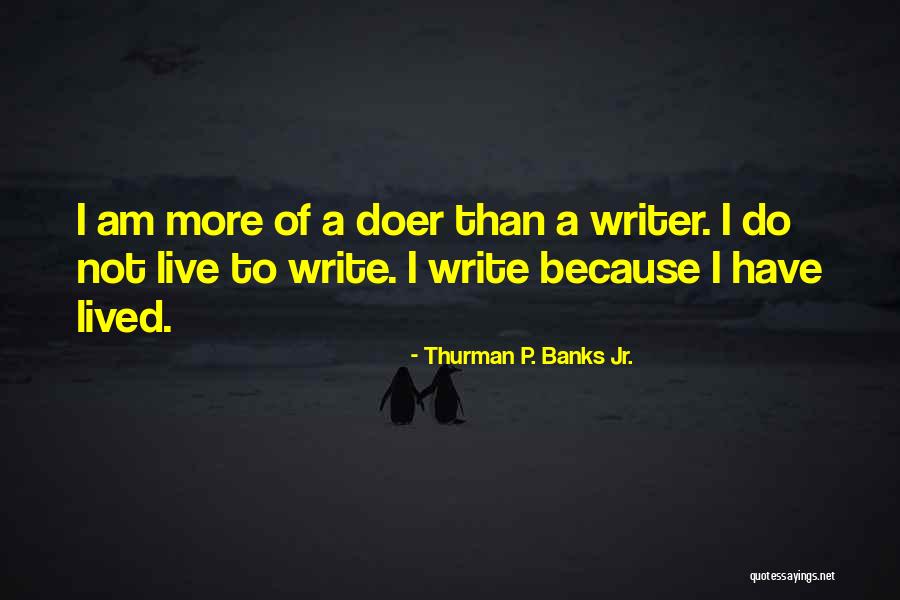Sebaitbd Quotes By Thurman P. Banks Jr. Sebaitbd Quotes By Thurman P. Banks Jr.