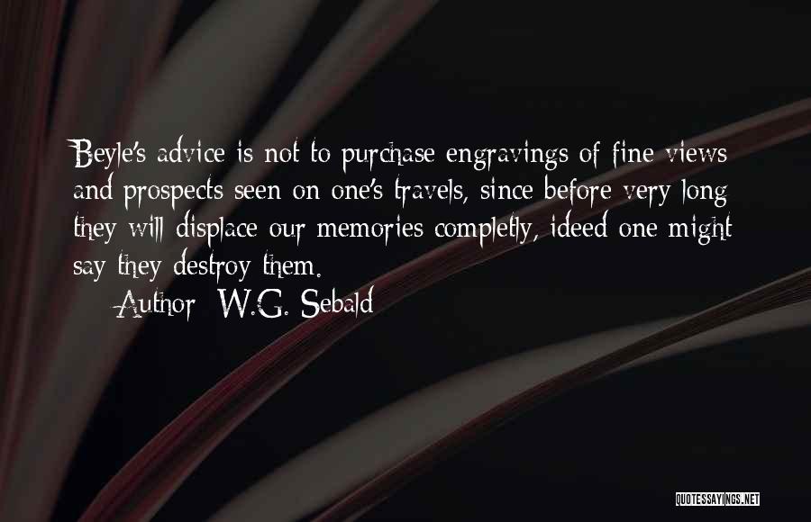 Sebald Quotes By W.G. Sebald