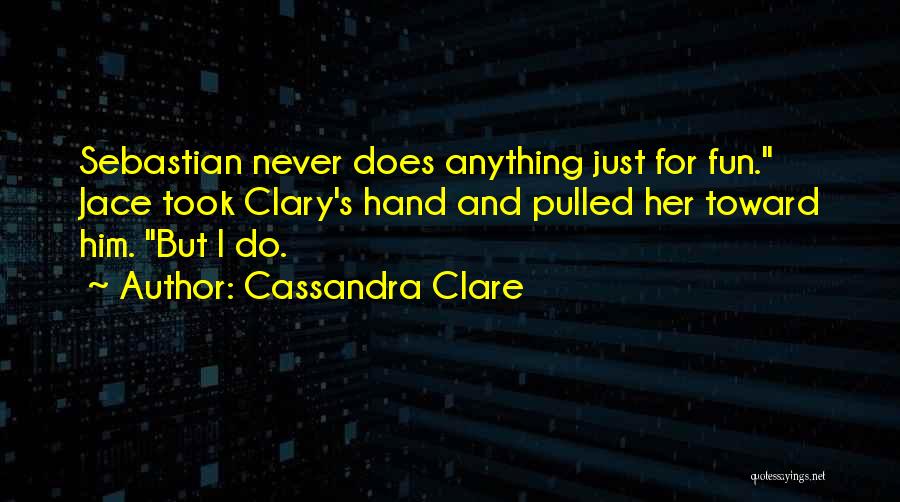 Sebastian And Clary Quotes By Cassandra Clare