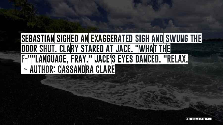 Sebastian And Clary Quotes By Cassandra Clare