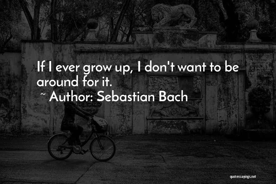 Sebastian Bach Quotes 1451456