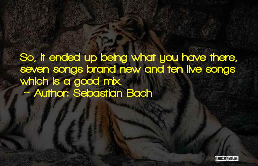Sebastian Bach Quotes 1523887