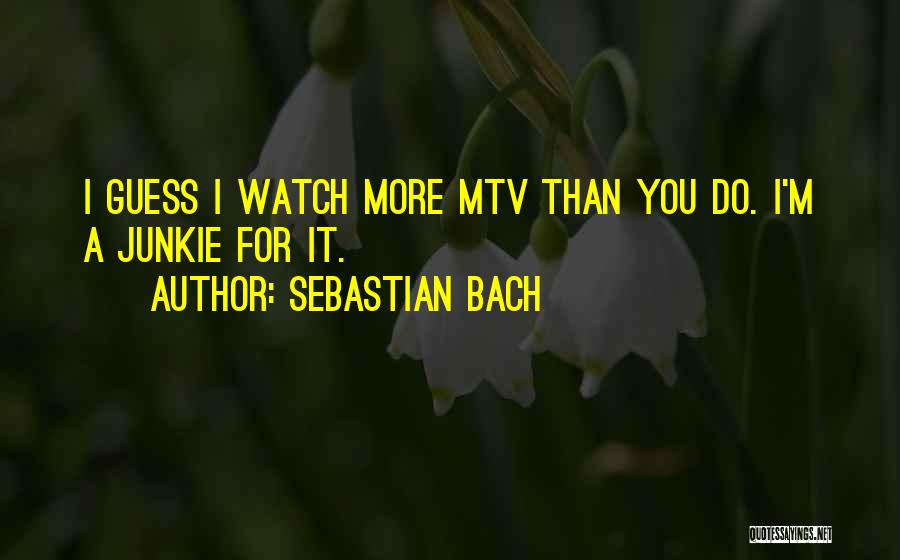 Sebastian Bach Quotes 1753295