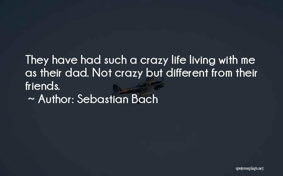 Sebastian Bach Quotes 181892