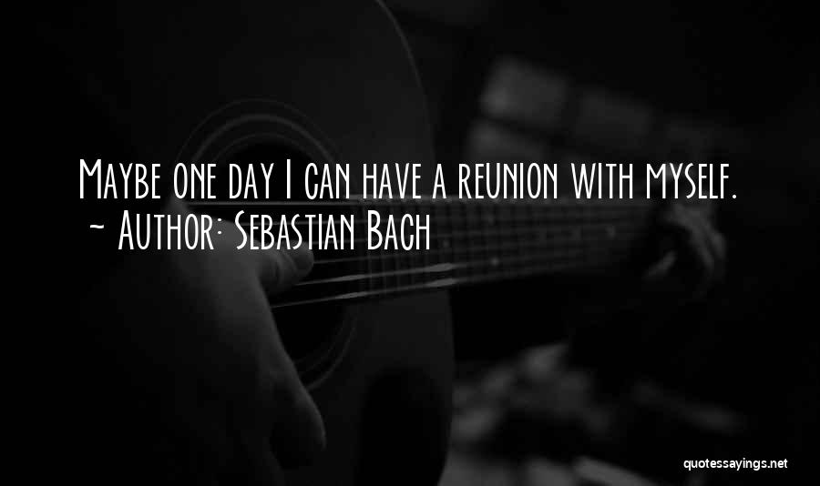 Sebastian Bach Quotes 371222