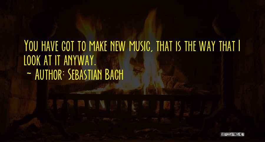 Sebastian Bach Quotes 905983