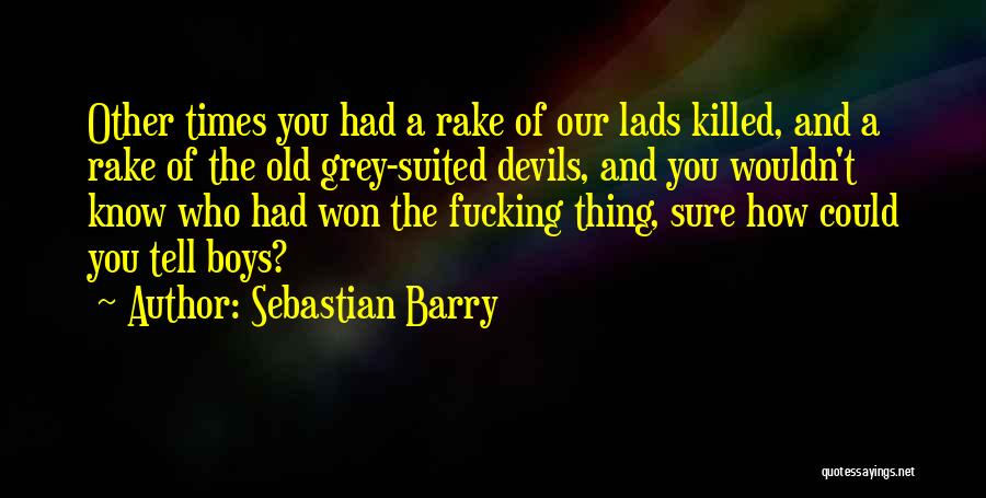Sebastian Barry Quotes 1225222