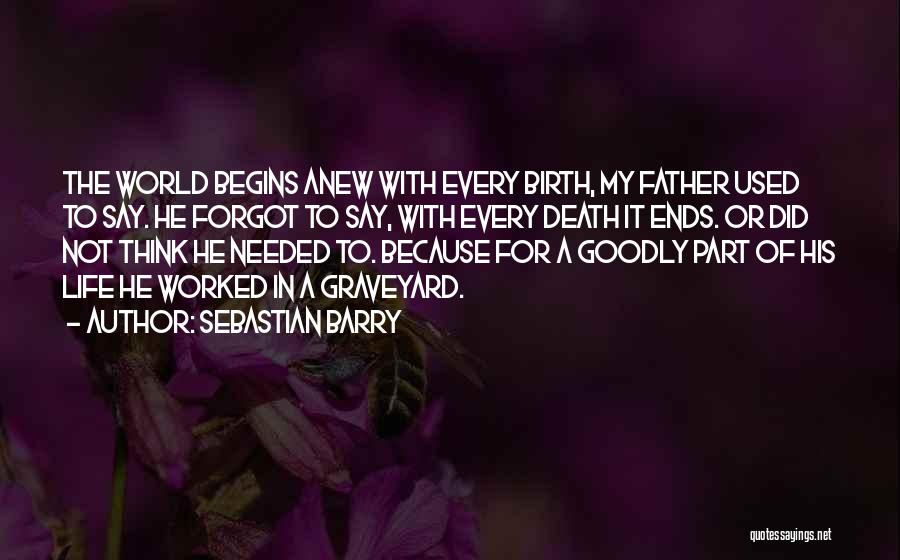 Sebastian Barry Quotes 1263437