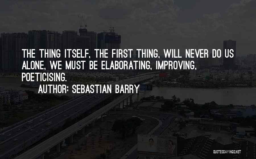 Sebastian Barry Quotes 1294627