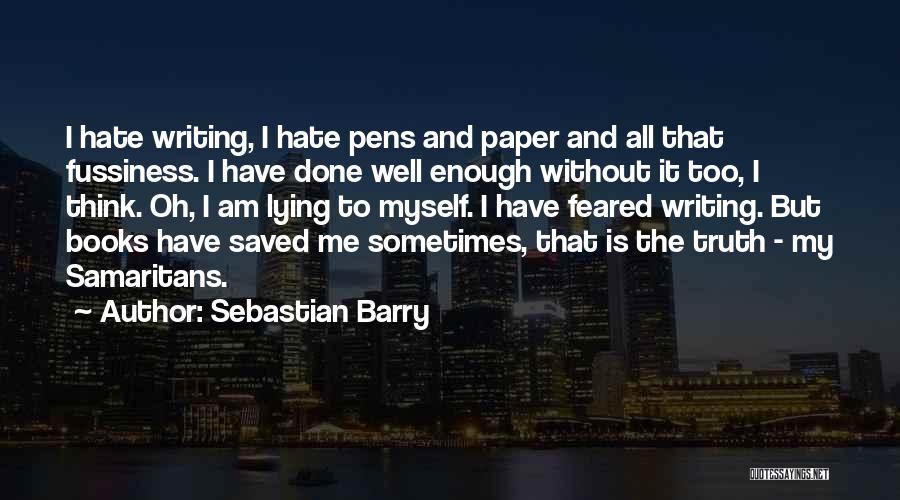 Sebastian Barry Quotes 2005327