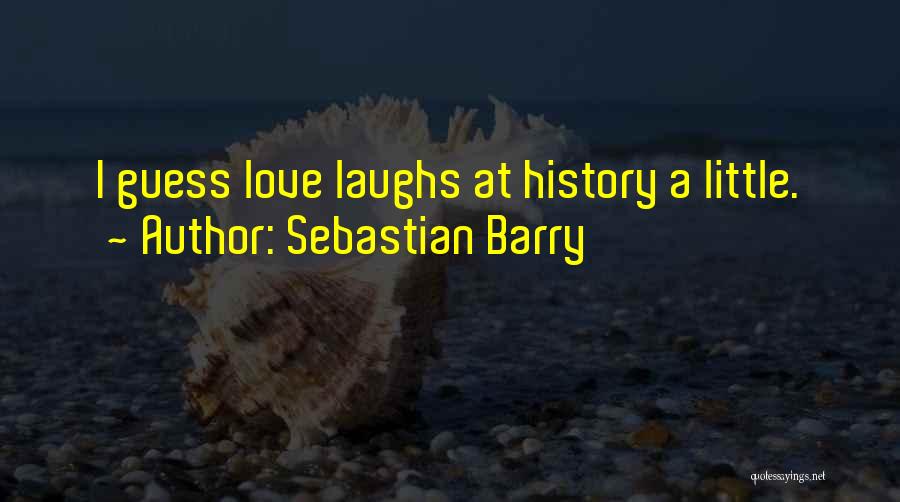 Sebastian Barry Quotes 2125234