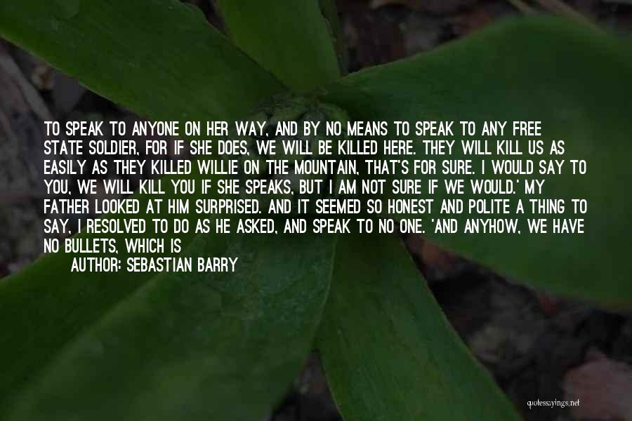 Sebastian Barry Quotes 312949