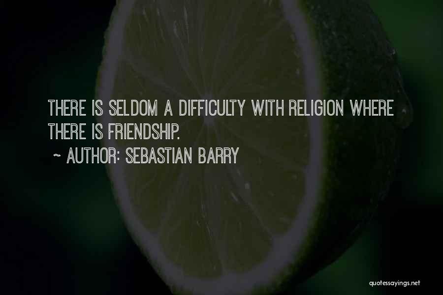 Sebastian Barry Quotes 406813