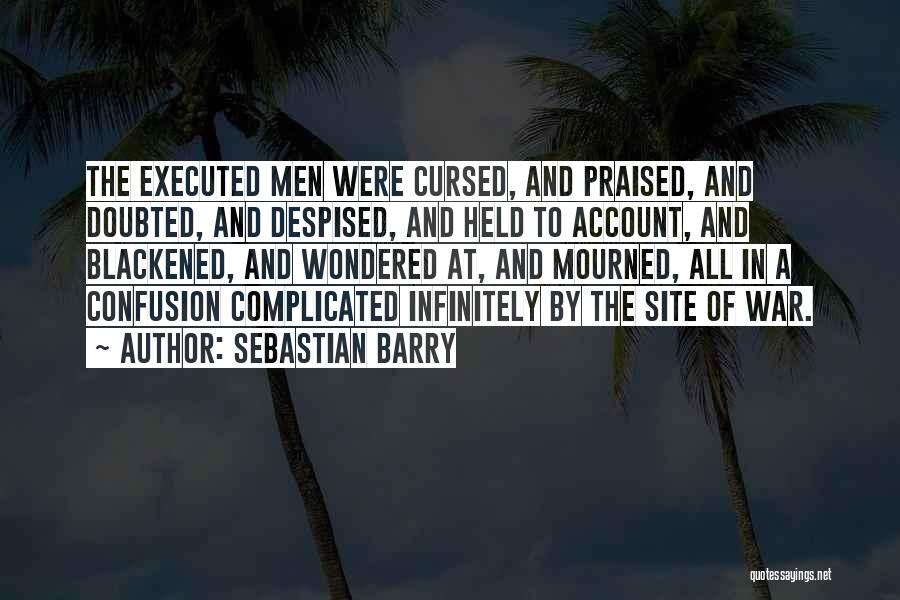 Sebastian Barry Quotes 526091