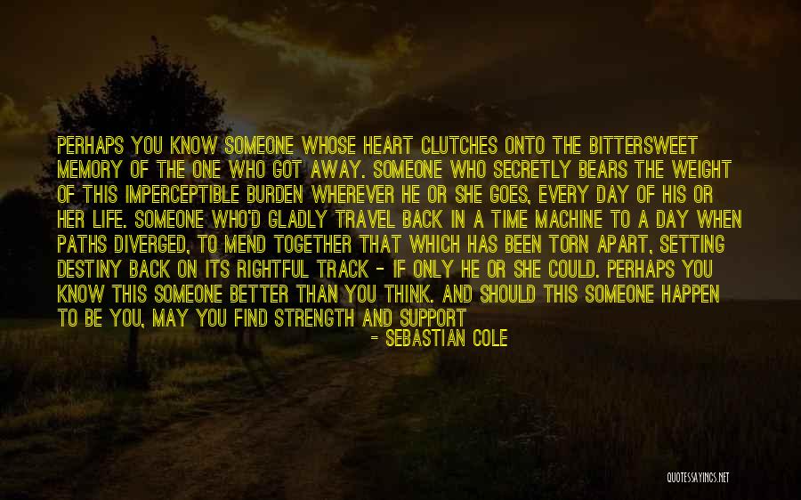 Sebastian Cole Quotes 1310590