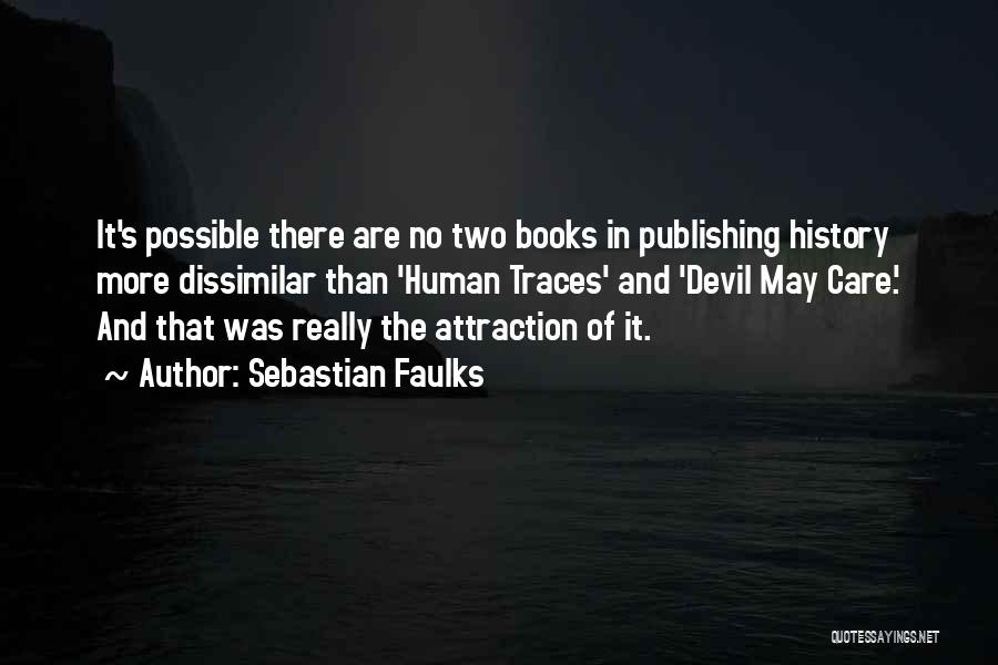 Sebastian Faulks Quotes 1036534