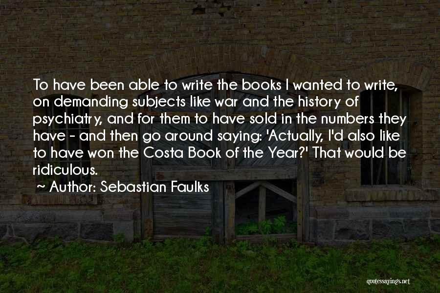 Sebastian Faulks Quotes 1299302