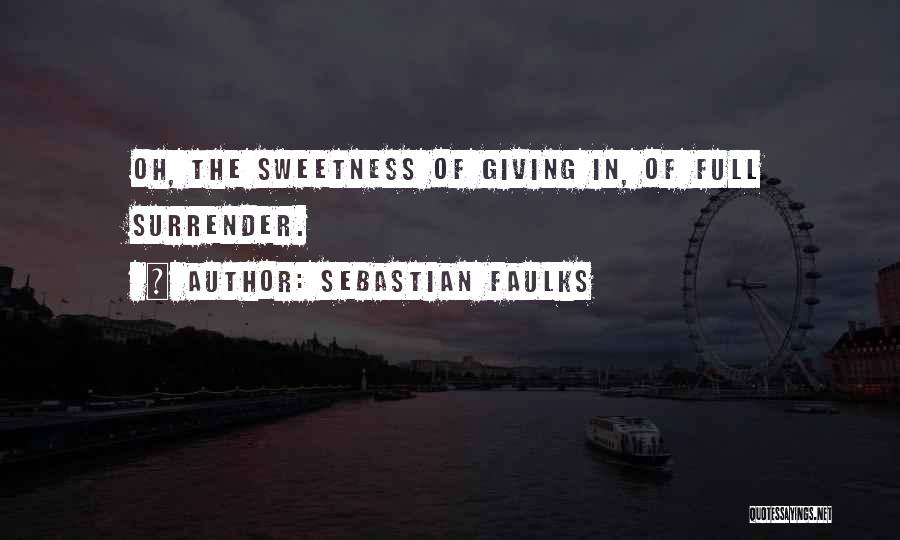 Sebastian Faulks Quotes 1434532