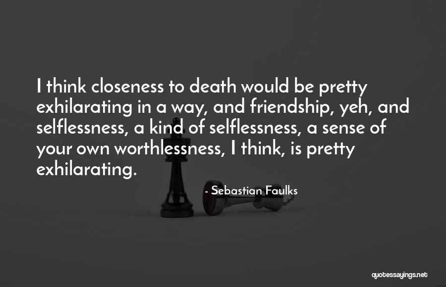 Sebastian Faulks Quotes 1648438