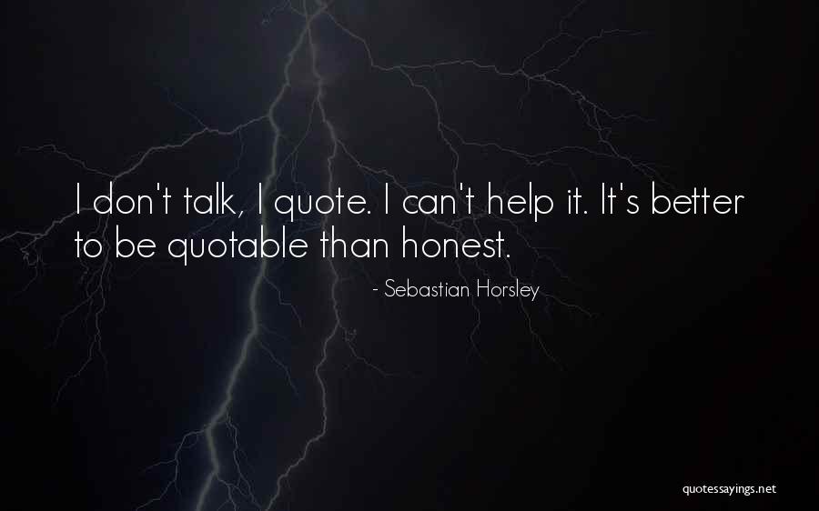 Sebastian Horsley Quotes 1074531