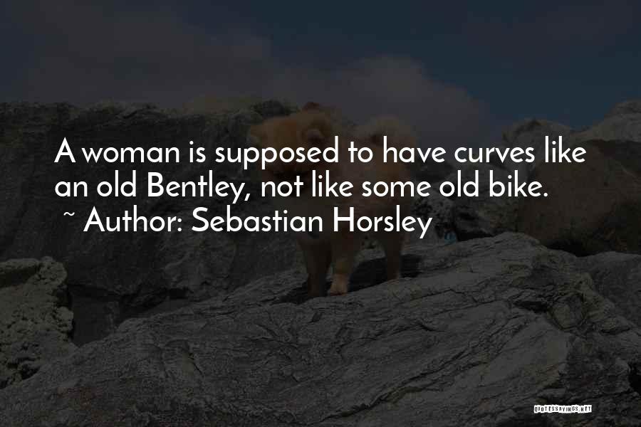 Sebastian Horsley Quotes 1178471