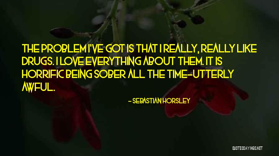 Sebastian Horsley Quotes 1302618