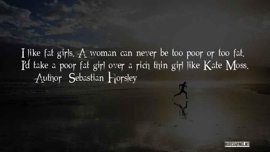Sebastian Horsley Quotes 1606723