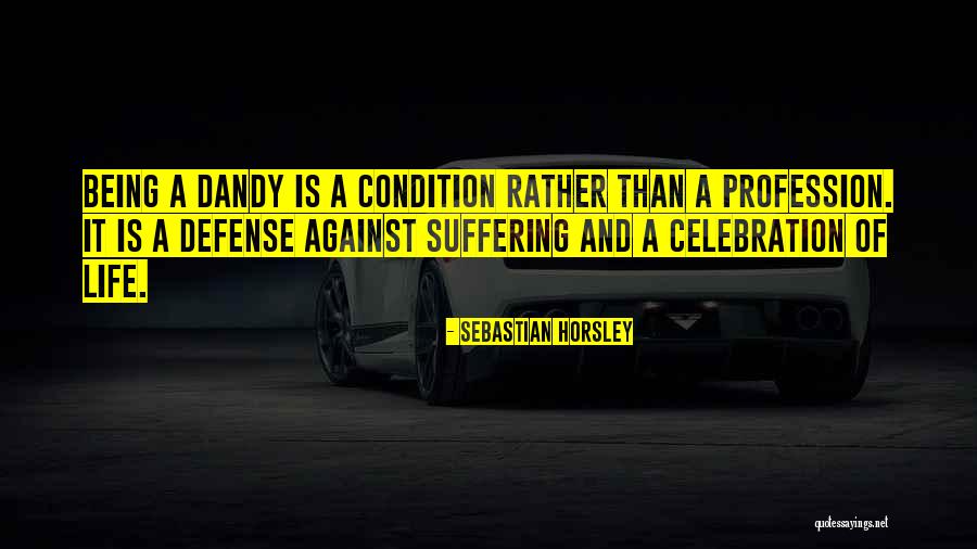 Sebastian Horsley Quotes 1978940 Sebastian Horsley Quotes 1978940