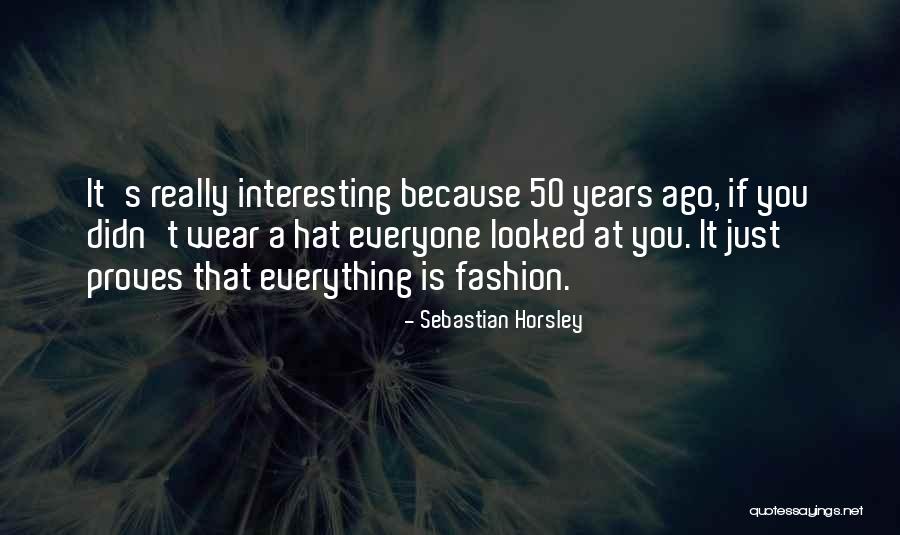 Sebastian Horsley Quotes 200247