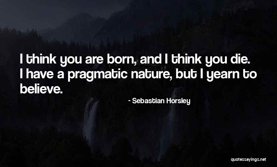 Sebastian Horsley Quotes 428797 Sebastian Horsley Quotes 428797