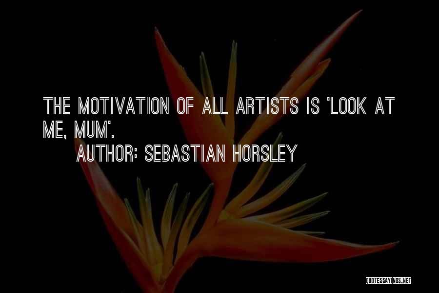 Sebastian Horsley Quotes 606161