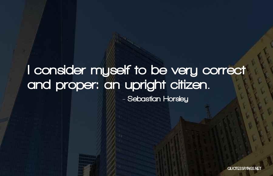 Sebastian Horsley Quotes 718213 Sebastian Horsley Quotes 718213