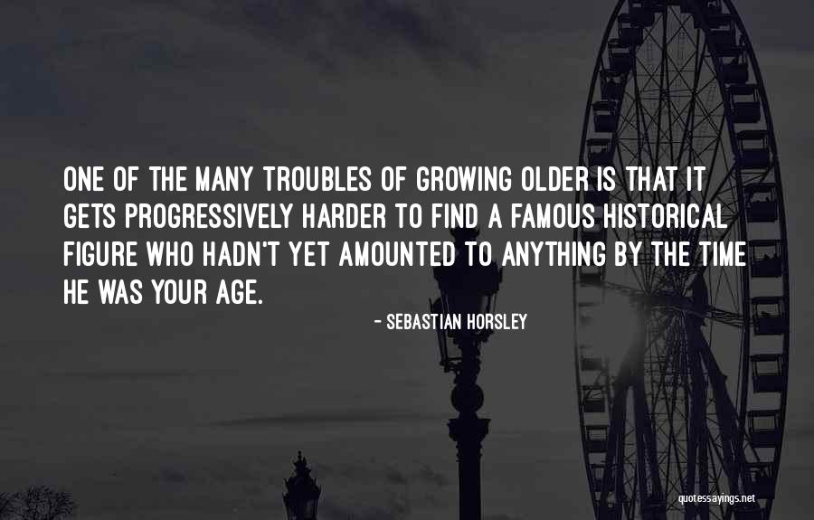 Sebastian Horsley Quotes 801073