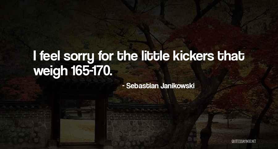 Sebastian Janikowski Quotes 1360418