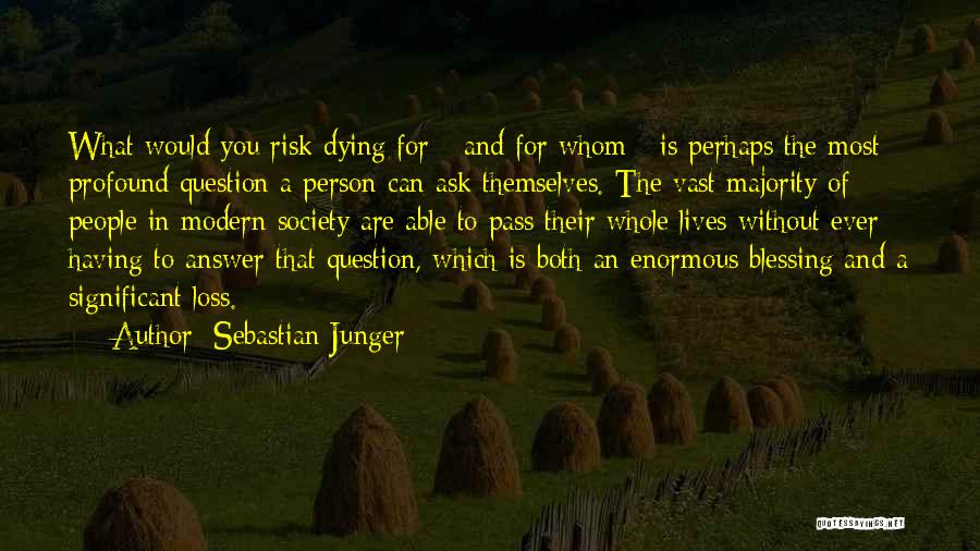 Sebastian Junger Quotes 1277719