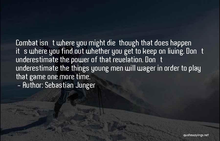 Sebastian Junger Quotes 143162
