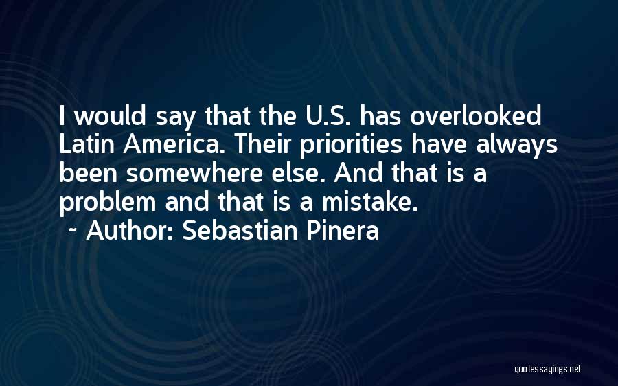 Sebastian Pinera Quotes 1485971