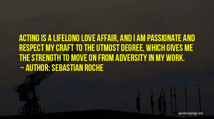 Sebastian Roche Quotes 109818