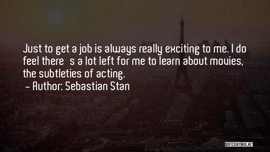 Sebastian Stan Quotes 1385564