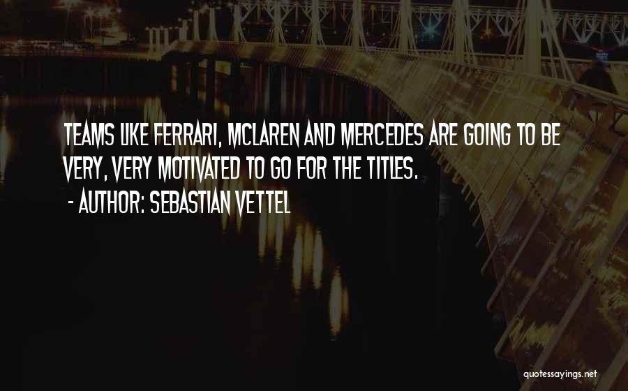 Sebastian Vettel Quotes 1722670
