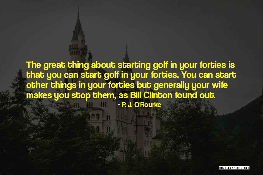 Sebastiano Esposito Quotes By P. J. O'Rourke Sebastiano Esposito Quotes By P. J. O'Rourke